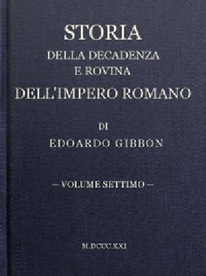 [Gutenberg 45221] • Storia della decadenza e rovina dell'impero romano, volume 07